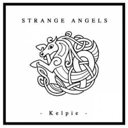Strange Angels : Kelpie